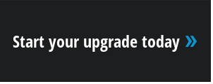 Start your upgrade today »